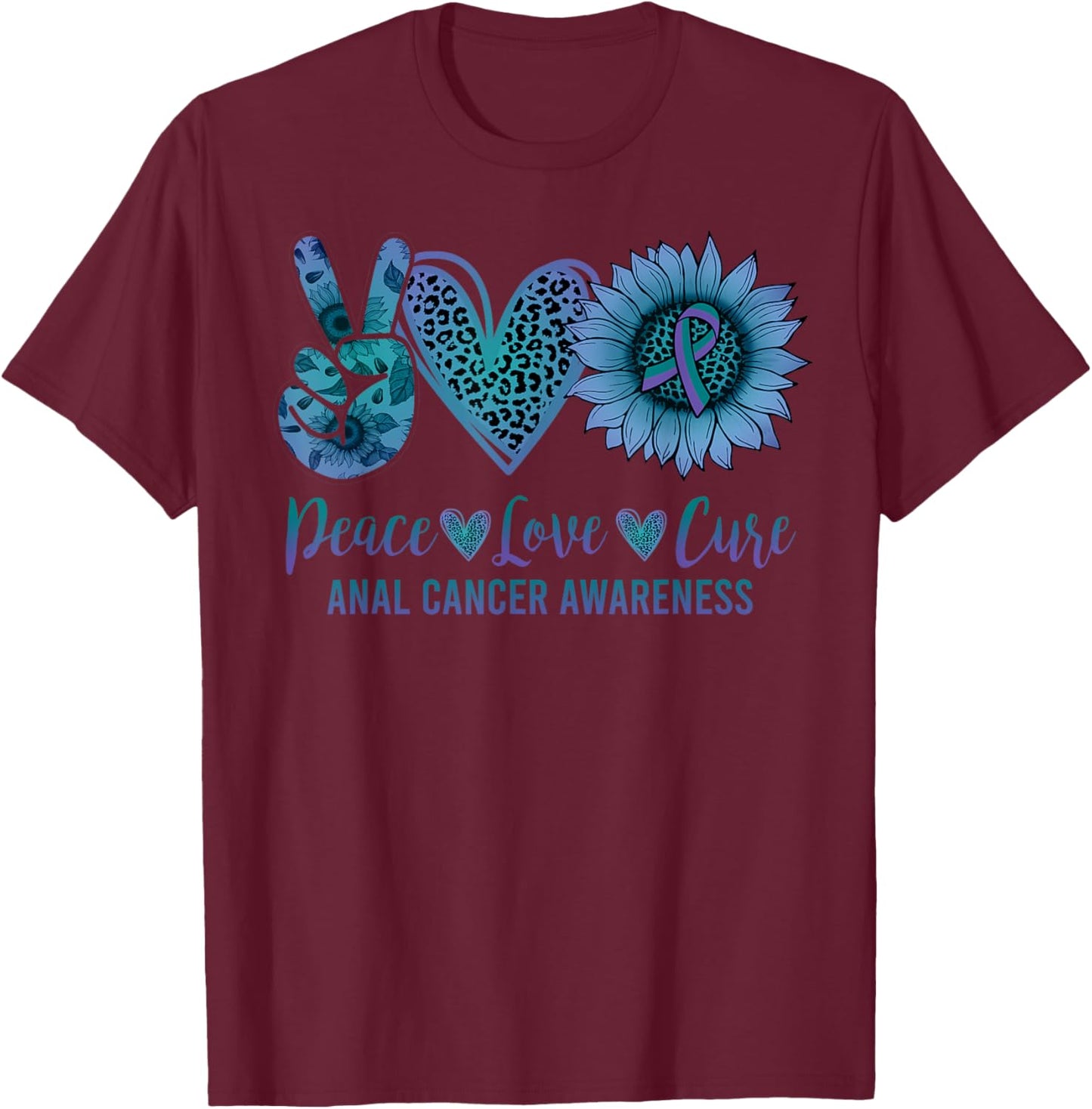 Peace Love Cure Sunflower Anal Cancer Awareness Day Warrior T-Shirt - T-Shirt | Maroon