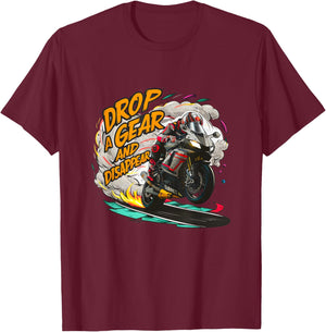 Drop a Gear and Disappear sports super bike motorcycle T-Shirt - T-Shirt | Maroon