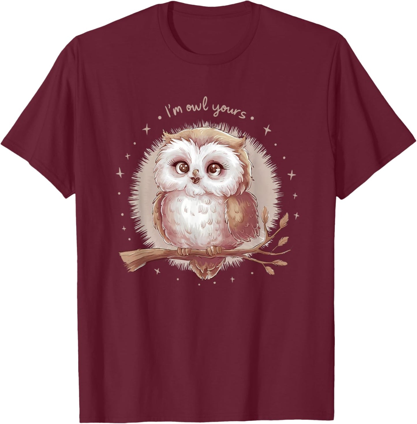 I'm Owl Yours Cute Romantic Owl Pun T-Shirt - T-Shirt | Maroon