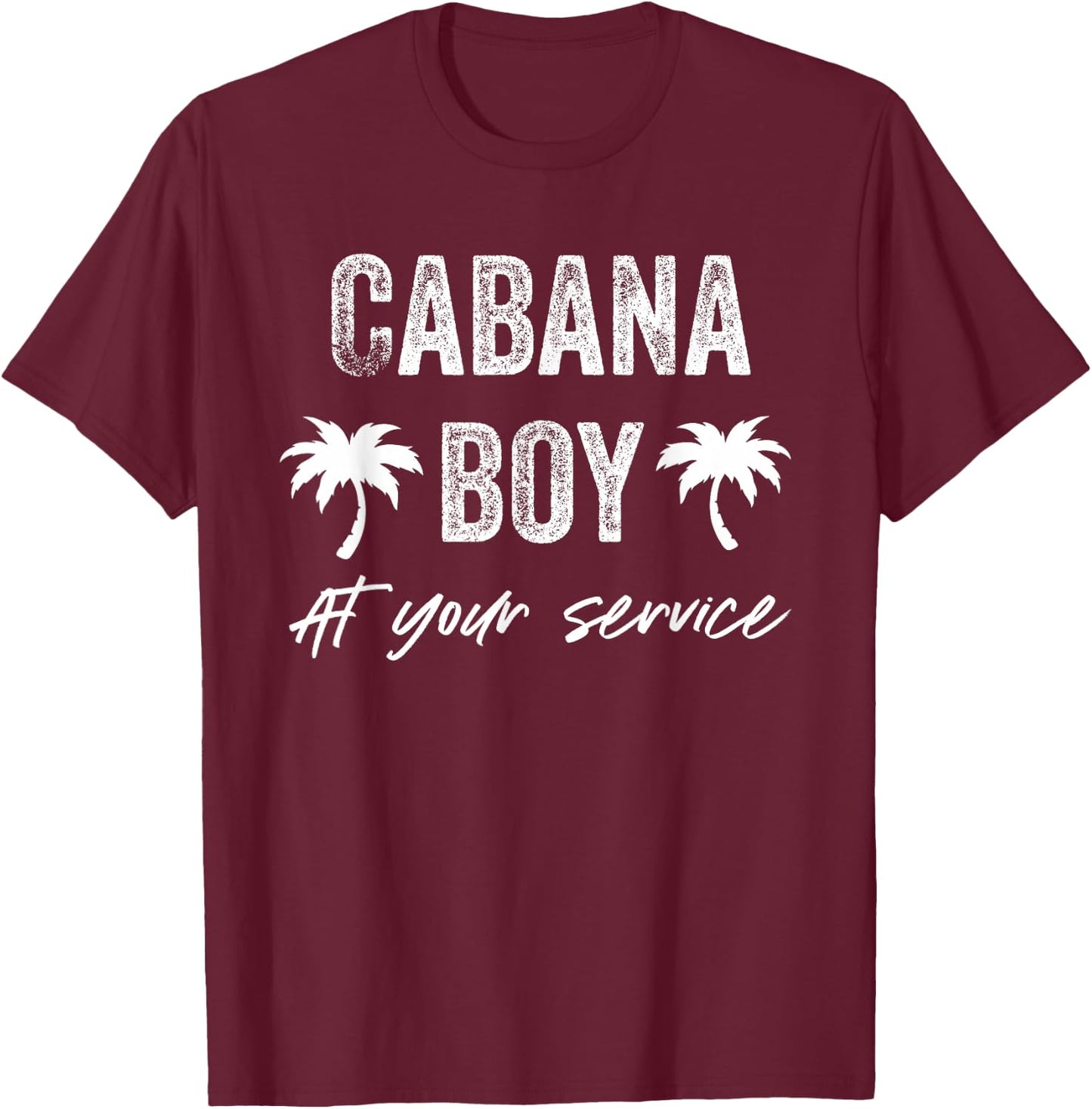 Cabana Boy Pool Party Bartender Gift T-Shirt - T-Shirt | Maroon