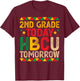 2nd Grade Today HBCU Tomorrow Future HBCU College Student T-Shirt - T-Shirt | Maroon