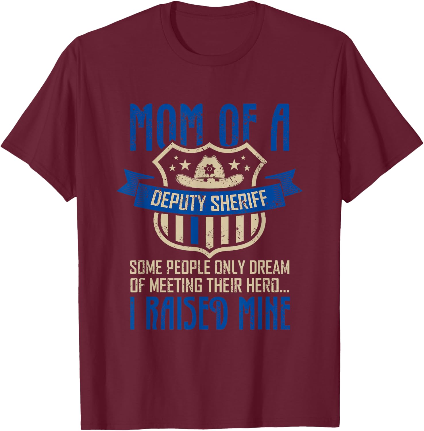 Blue Thin Line Police Support Proud Mom Of A Deputy Sheriff T-Shirt - T-Shirt | Maroon