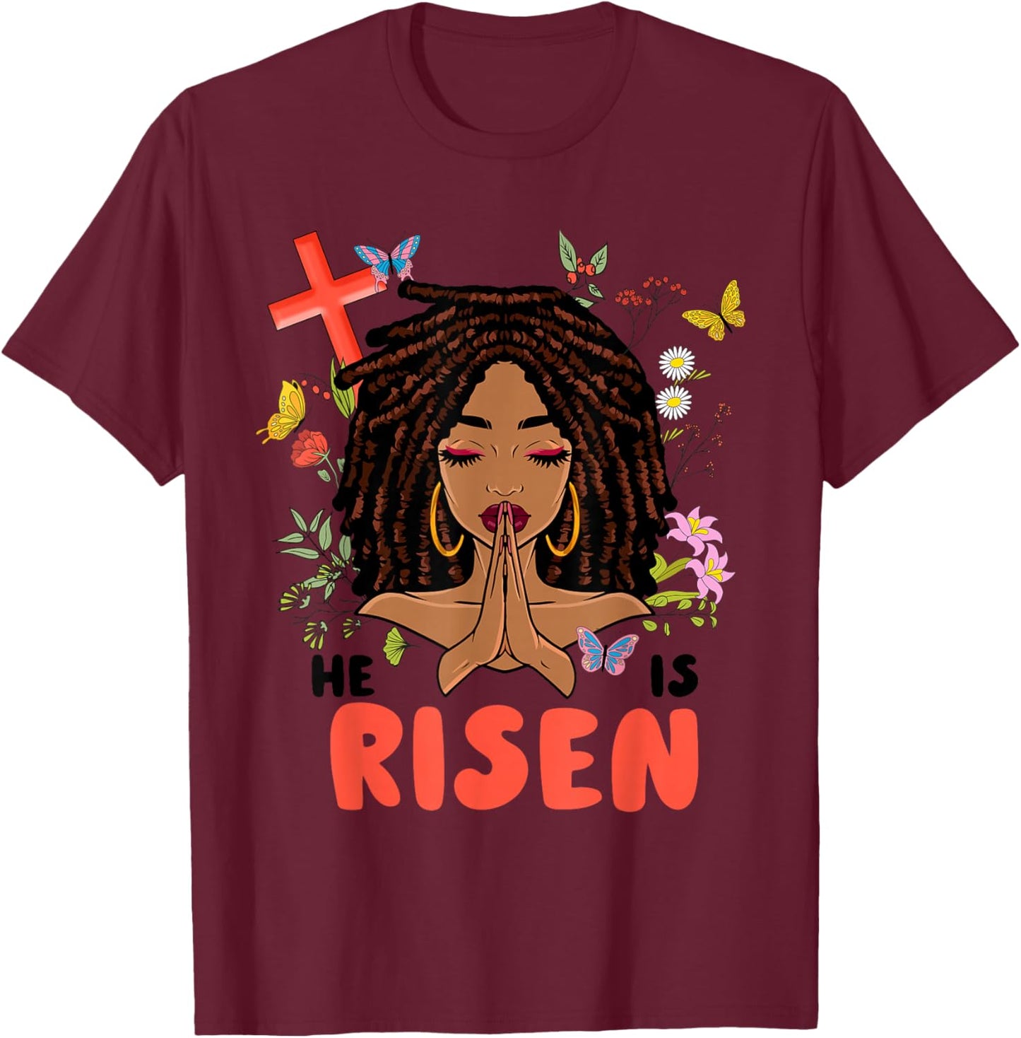 He Is Risen Afro African Locs Pray Women Girls Easter Day T-Shirt - T-Shirt | Maroon