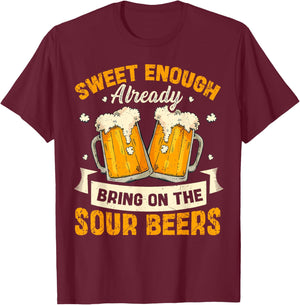 Sour Beer Craft Drinking Design for a Sour Beer Lover T-Shirt - T-Shirt | Maroon