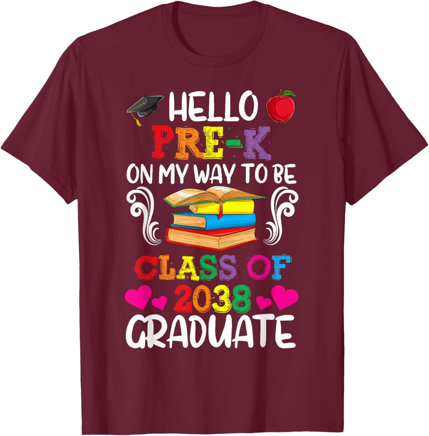 Class Of 2038 Shirt For Kids, Back to School Pre-K T-Shirt - T-Shirt | Maroon