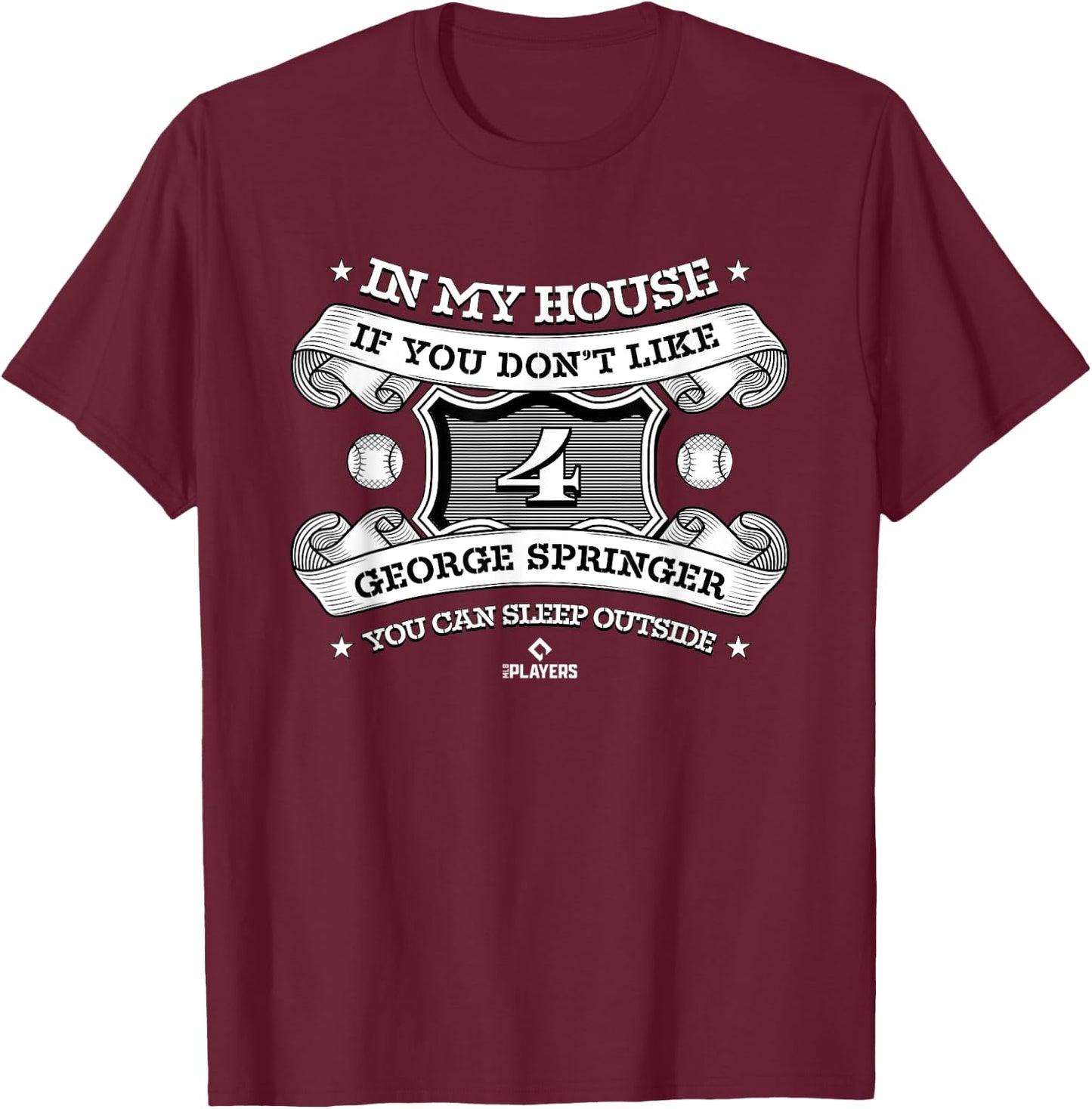 In My House George Springer T-Shirt - T-Shirt | Maroon