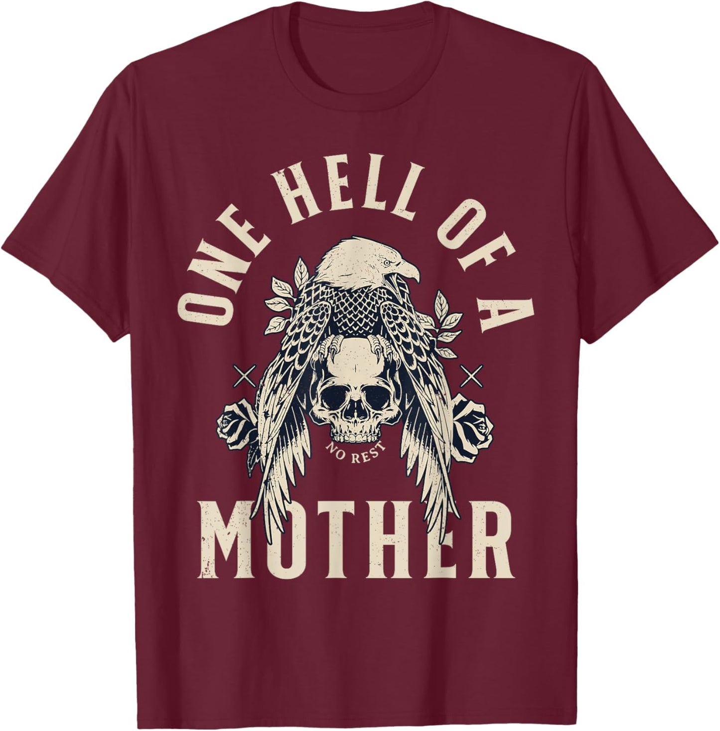 One Hell Of A Mother T-Shirt - T-Shirt | Maroon