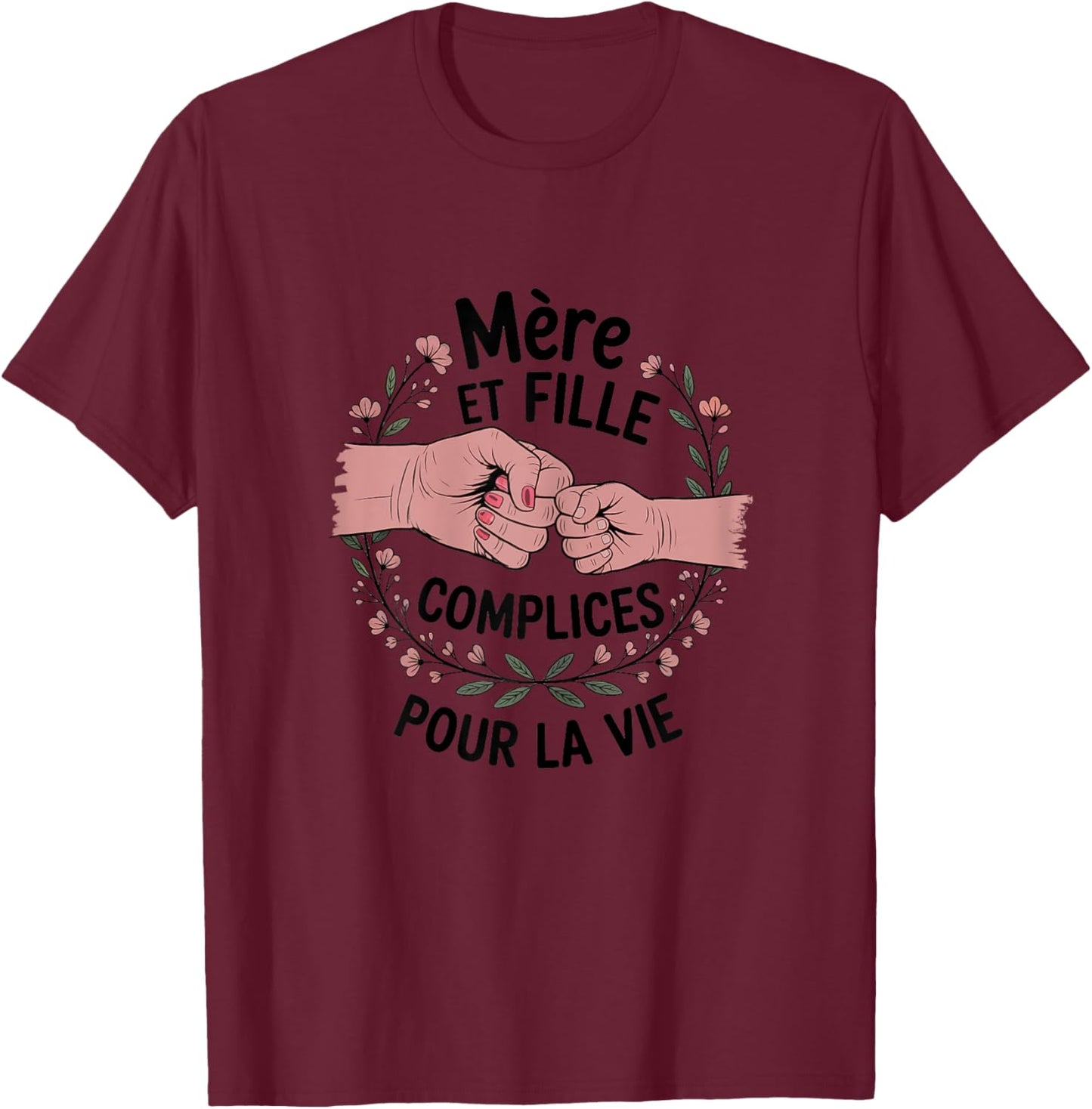Mother And Daughter Accomplices For Life Gift Mother's Day , Black, S T-Shirt - T-Shirt | Maroon
