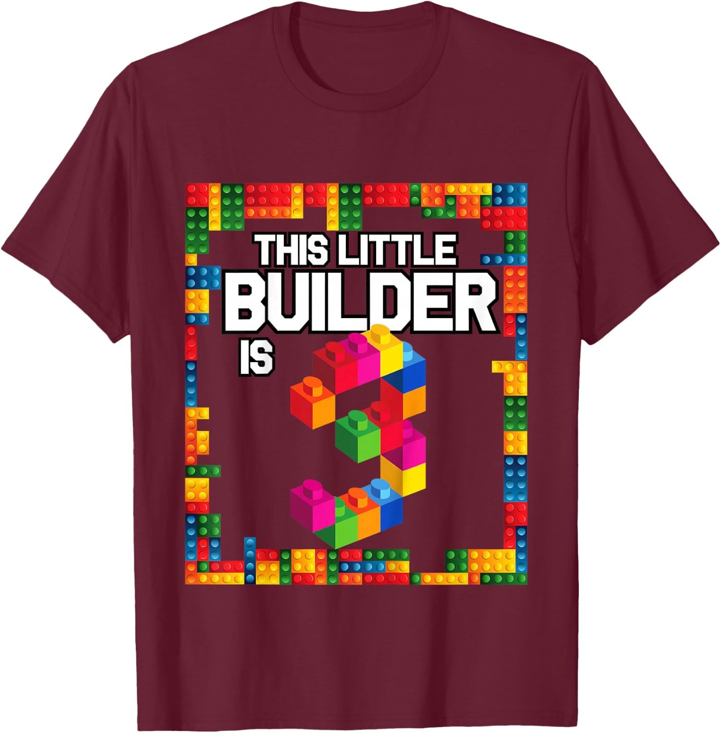3 Year Old Building Blocks Birthday T Shirt Brick 3rd Gift T-Shirt - T-Shirt | Maroon