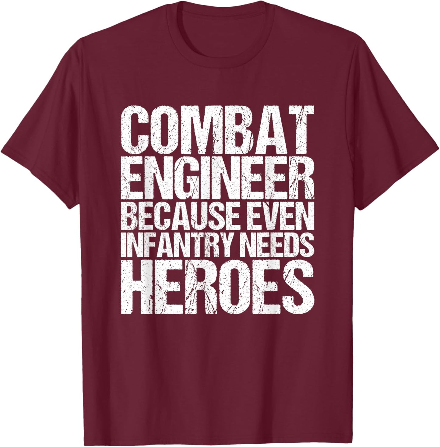 Combat Engineer Gifts Army Engineering T-Shirt - T-Shirt | Maroon