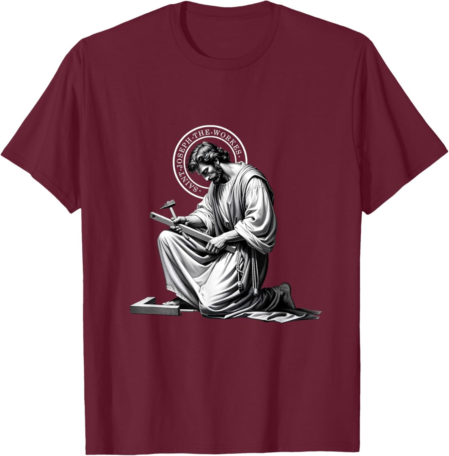 Saint Catholic Church St. Joseph The Worker Jesus Father T-Shirt - T-Shirt | Maroon