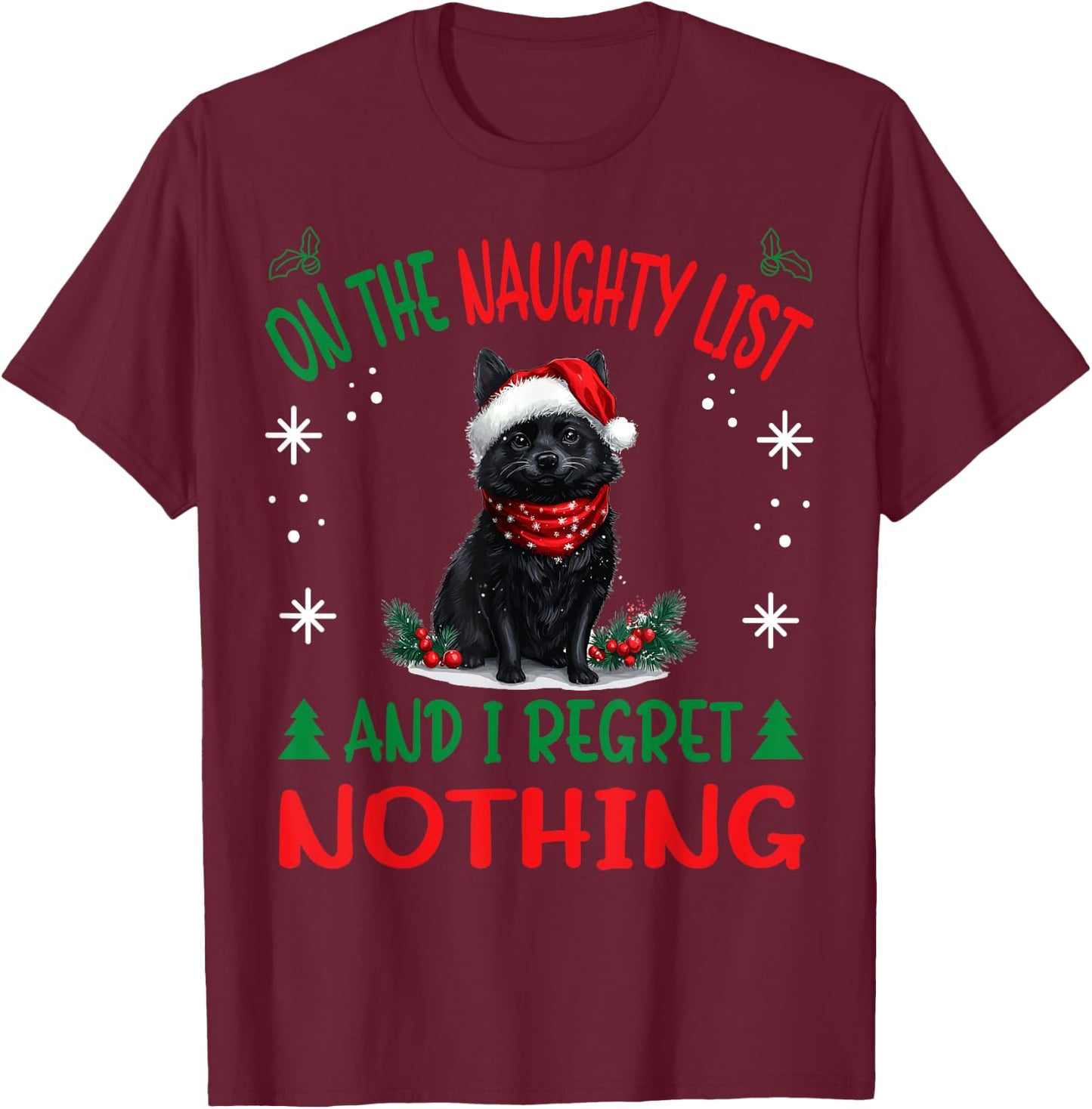 Cute Schipperke dog Dog Christmas On The Naughty List and I Women T-Shirt - T-Shirt | Maroon
