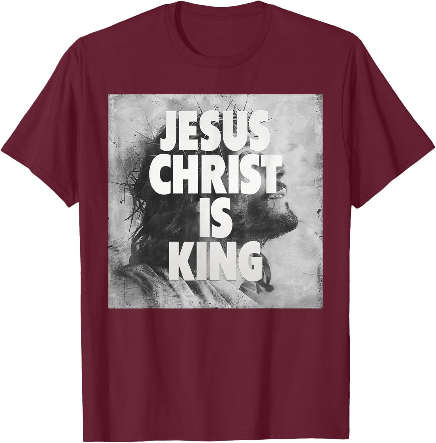 Jesus Christ is King, Jesus T-Shirt - T-Shirt | Maroon