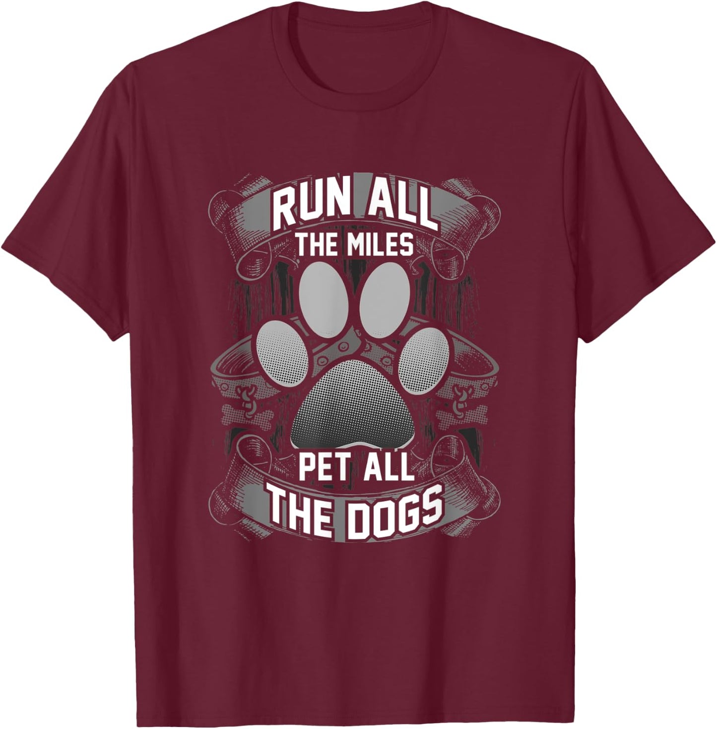 Cute Run All The Miles & Pet All The Dogs Runners Dog Lovers Women Kids T-Shirt - T-Shirt | Maroon
