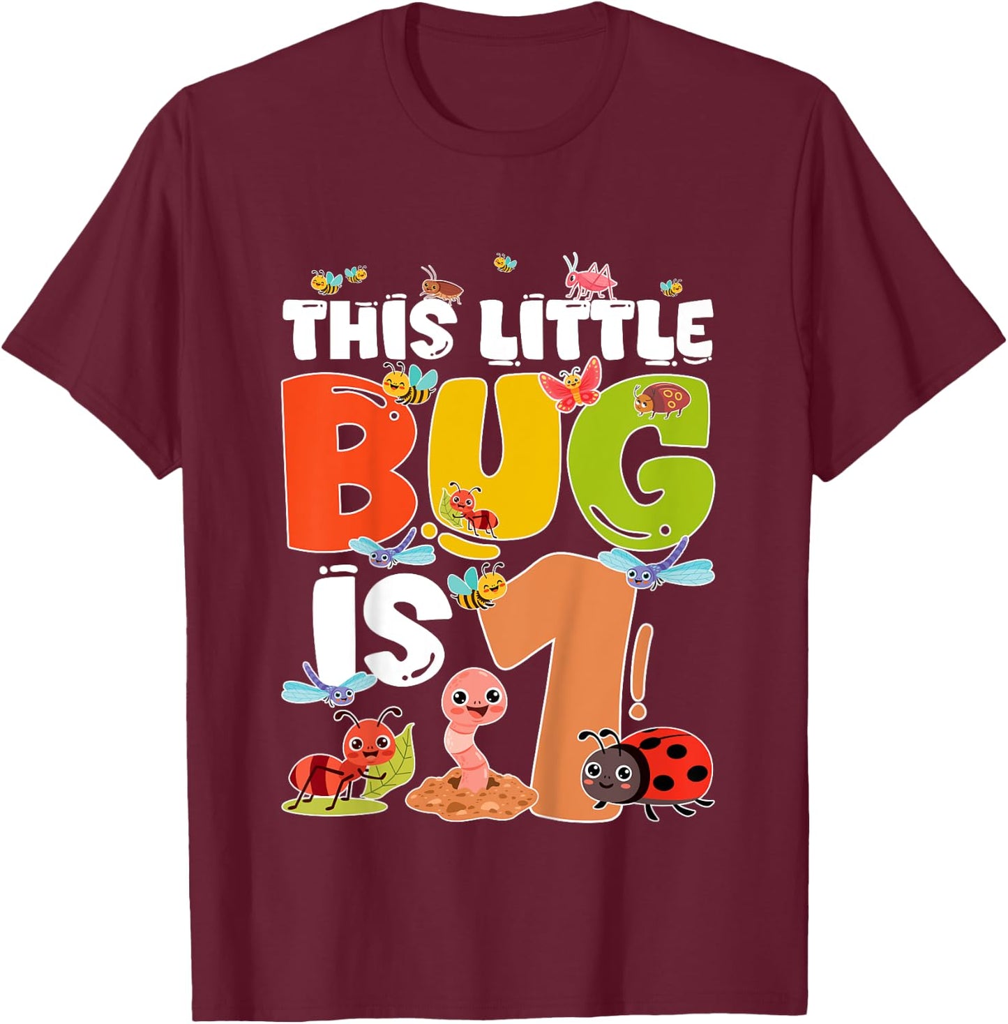 1st Bug Birthday One Year Old Bugs Birthday Insects T-Shirt - T-Shirt | Maroon