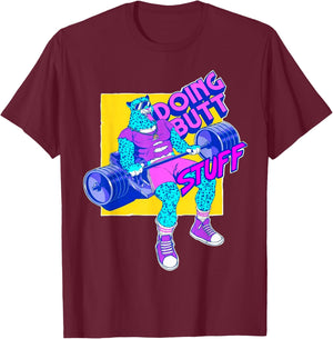 Funny Doing Stuff Workout Bodybuilding Fitness Gym Muscle T-Shirt - T-Shirt | Maroon