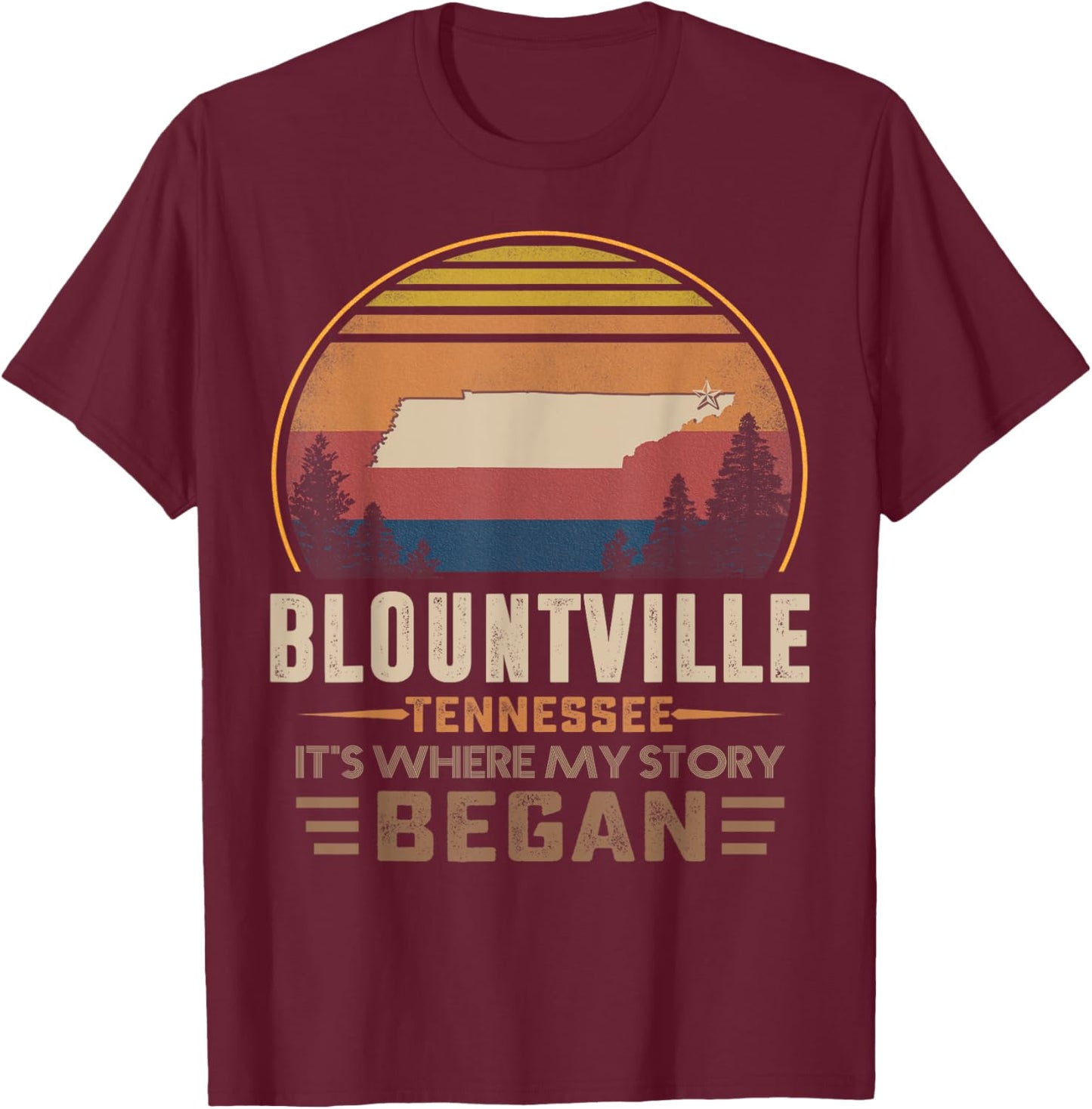 Vintage Blountville Tennessee Homtown My Story Began T-Shirt - T-Shirt | Maroon