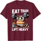 Eat Trash Panda Lift Heavy Fat Raccoon Weightlifting Gym T-Shirt - T-Shirt | Maroon