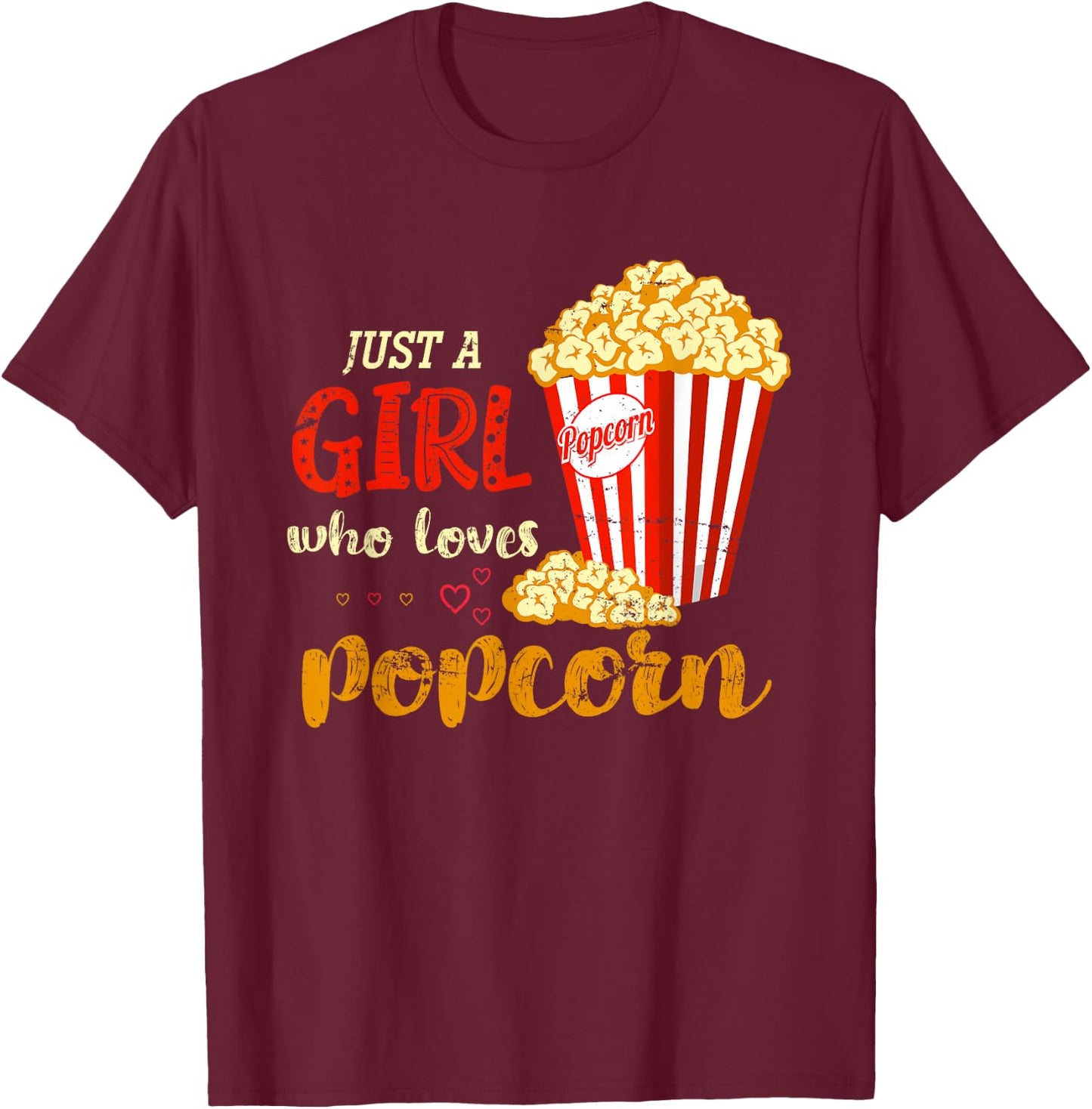 Cinema Food Snack Lover Girls Women Gift Popcorn T-Shirt - T-Shirt | Maroon