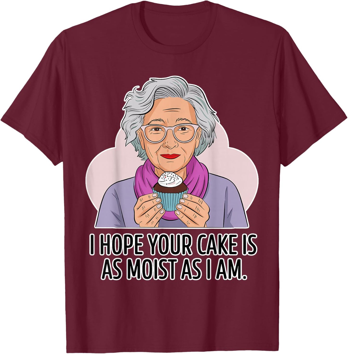 Funny Dirty Adult | Dirty Humor Moist Cake T-Shirt - T-Shirt | Maroon