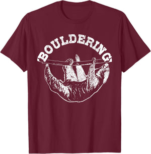 Bouldering Sloth Funny Climbing Climber Boulderer Gift T-Shirt - T-Shirt | Maroon