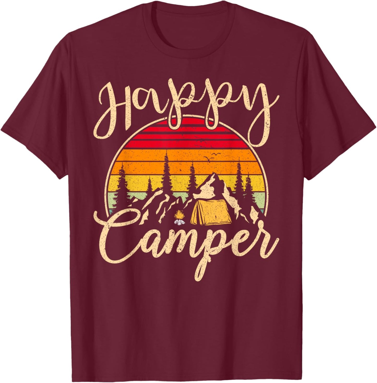 Funny Camper Outdoor Activity Camping Lover Happy Camper T-Shirt - T-Shirt | Maroon