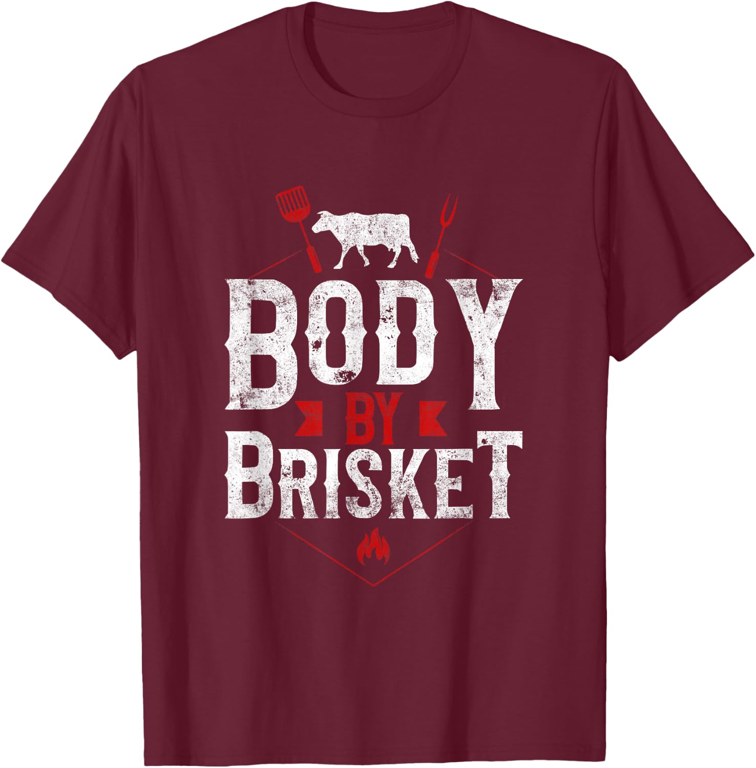 BBQ Smoker Body By Brisket T-Shirt - T-Shirt | Maroon