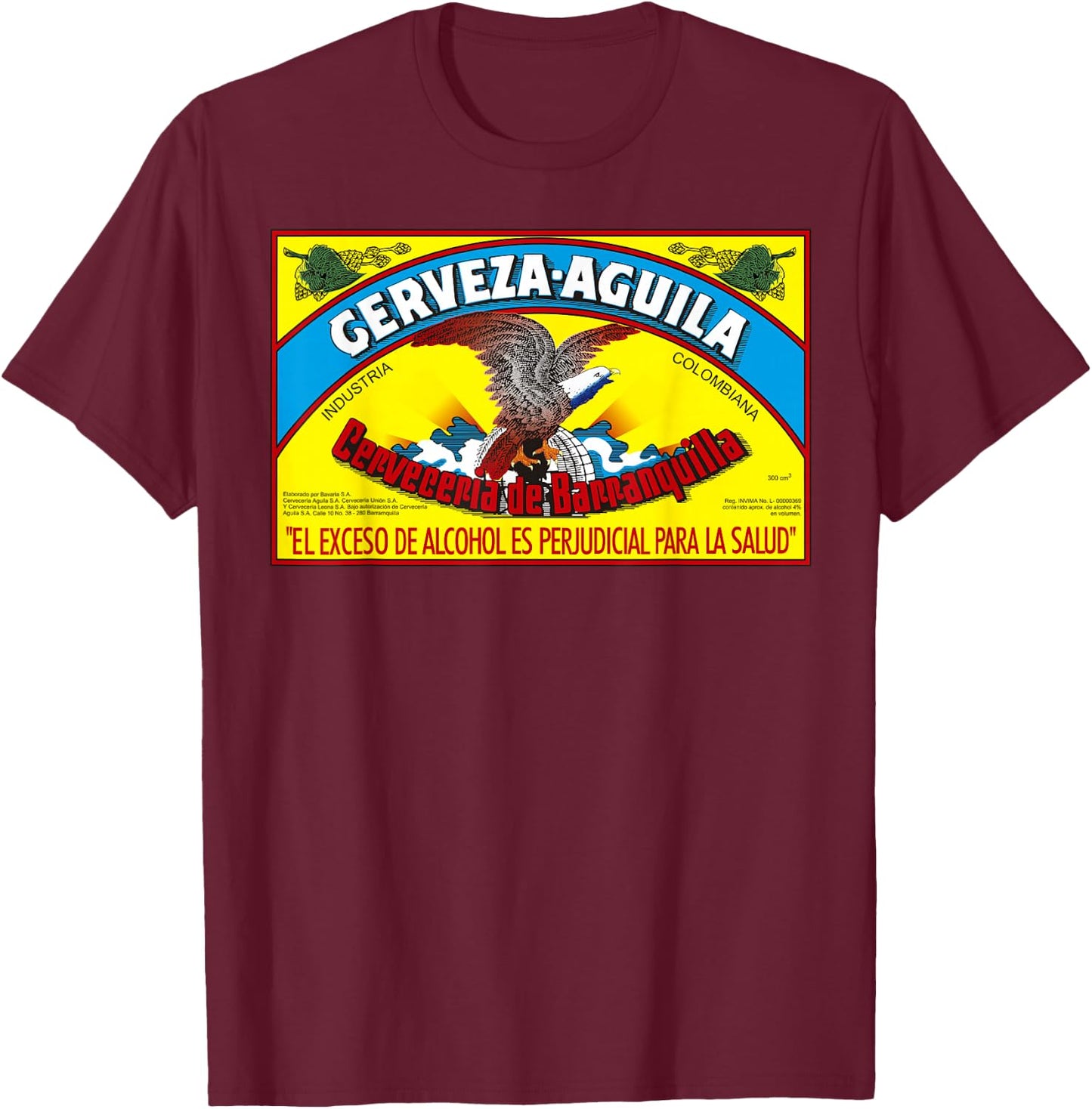 Aguila Colombian Beer For Parceras and Parceros Latino Guaro T-Shirt - T-Shirt | Maroon