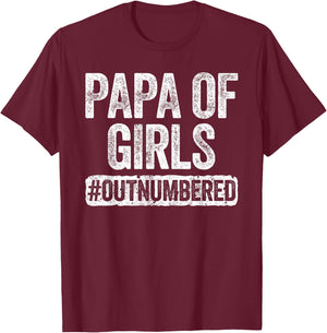 Papa of Girls Outnumbered Shirt Men Grandpa Fathers Day T-Shirt - T-Shirt | Maroon