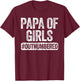 Papa of Girls Outnumbered Shirt Men Grandpa Fathers Day T-Shirt - T-Shirt | Maroon