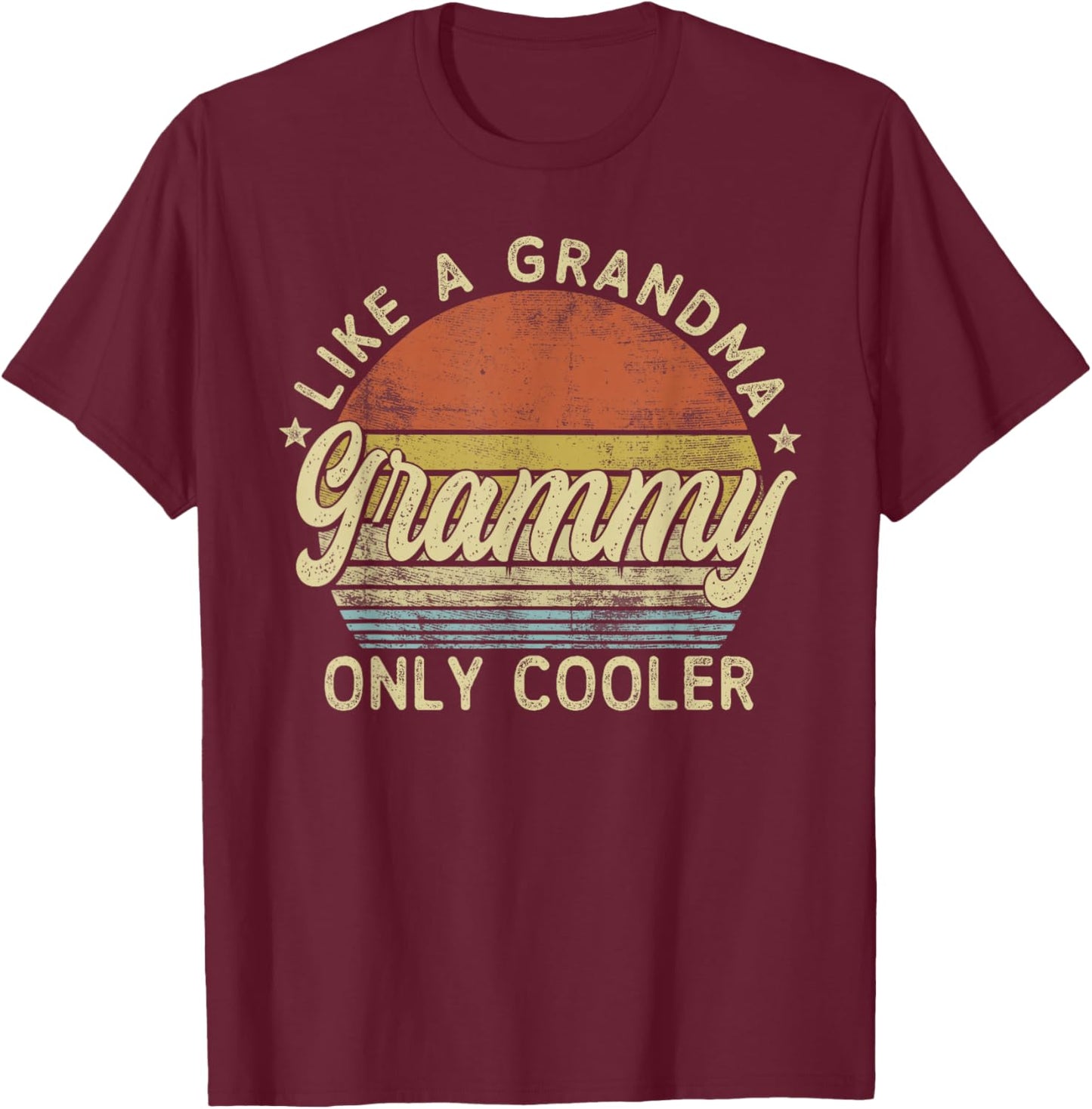 Grammy Like A Grandma Only Cooler Mother's Day Grammy T-Shirt - T-Shirt | Maroon