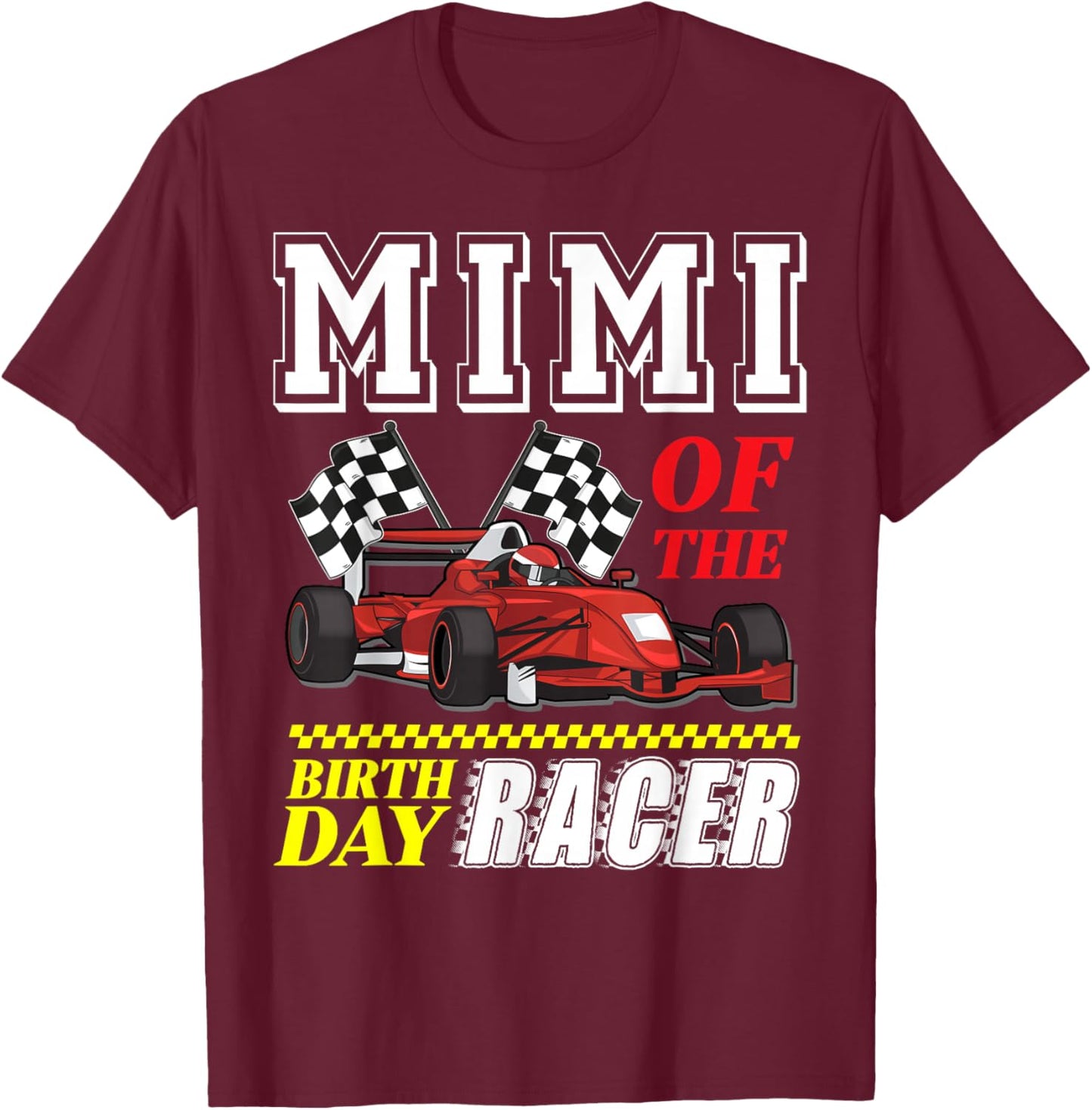 Race Car Party Mimi Of The Birthday Racer Racing Family T-Shirt - T-Shirt | Maroon