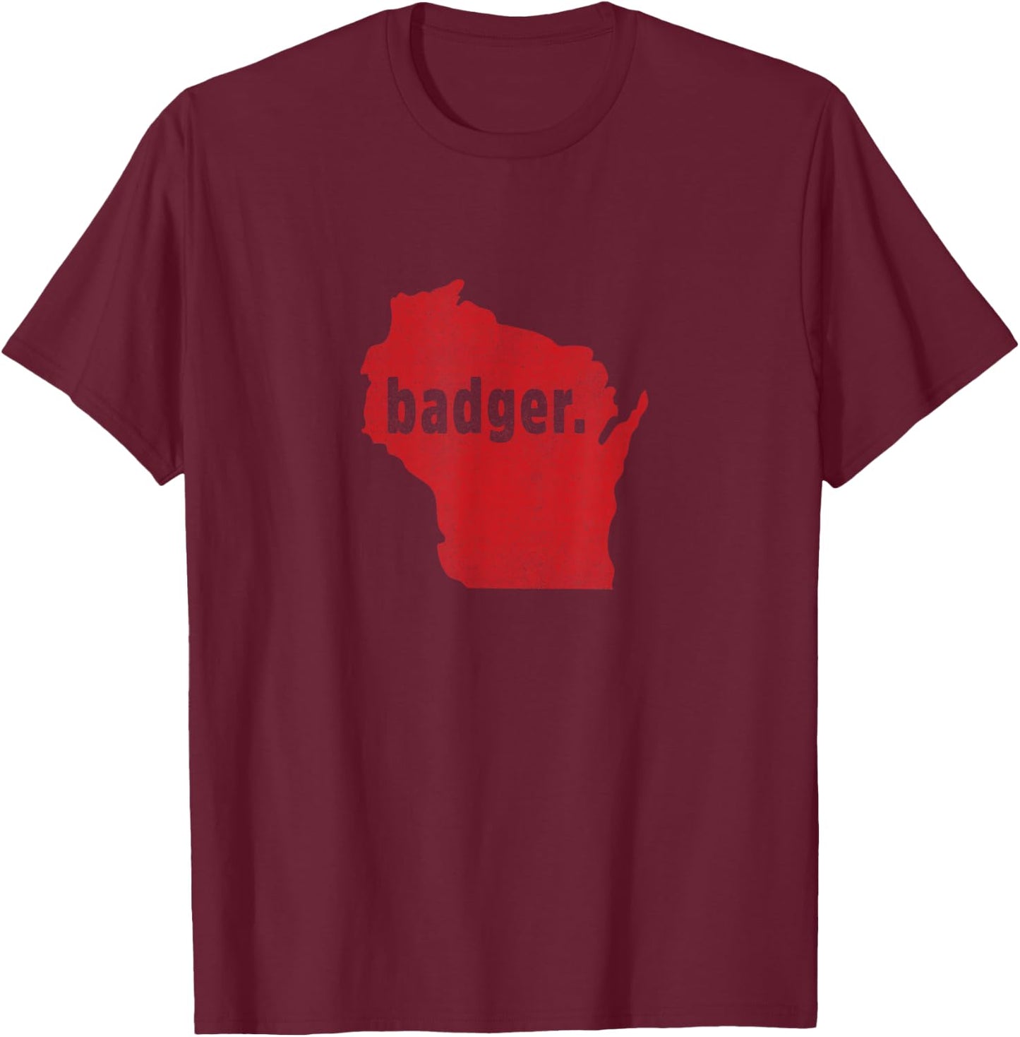 Wisconsin State Nickname Badger [Distressed] T-Shirt - T-Shirt | Maroon