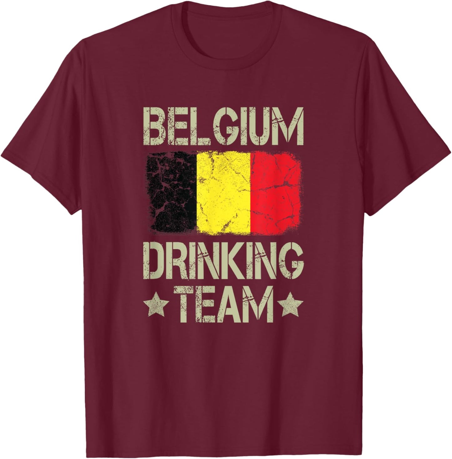 Belgium Drinking Team Belgian Flag Funny Drinking T-Shirt - T-Shirt | Maroon