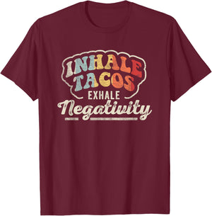 Vintage Inhale Tacos Exhale Negativity Taco Tuesday Fiesta T-Shirt - T-Shirt | Maroon