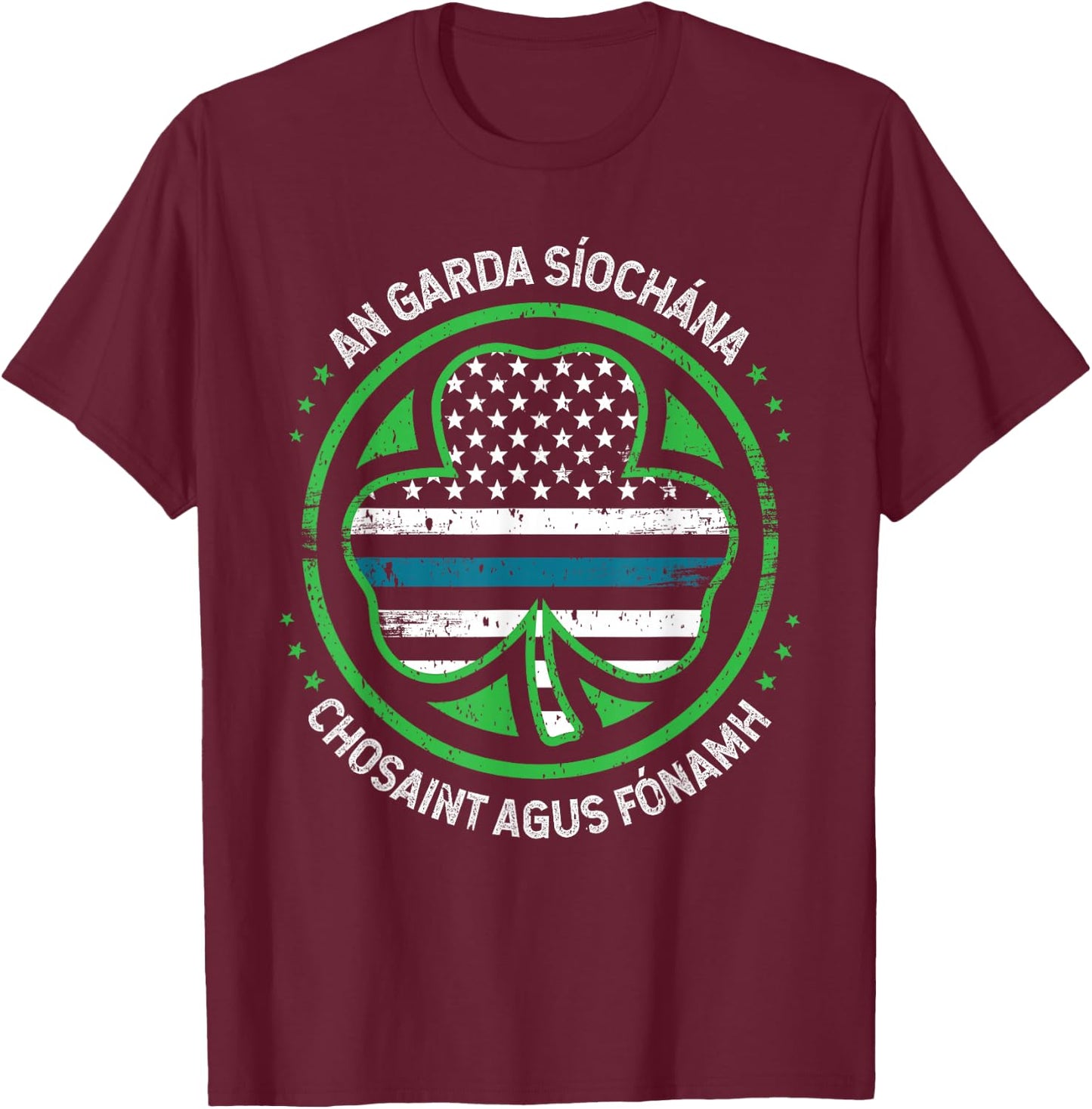 Irish Police Garda St Patrick's Day Gift St Paddy T-Shirt - T-Shirt | Maroon