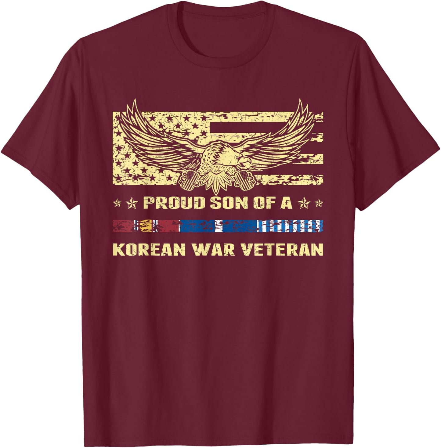 Proud Son Of A Korean War Veteran Military Vet's Child Gift T-Shirt - T-Shirt | Maroon