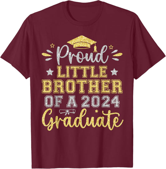 Proud Little Brother of a 2024 Graduate Senior Graduation T-Shirt - T-Shirt | Maroon