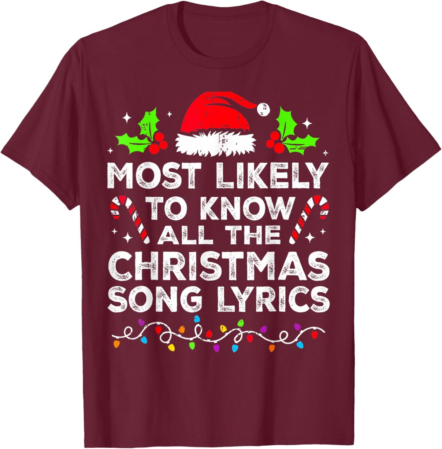 Most Likely To Know All The Christmas Song Lyrics Matching T-Shirt - T-Shirt | Maroon