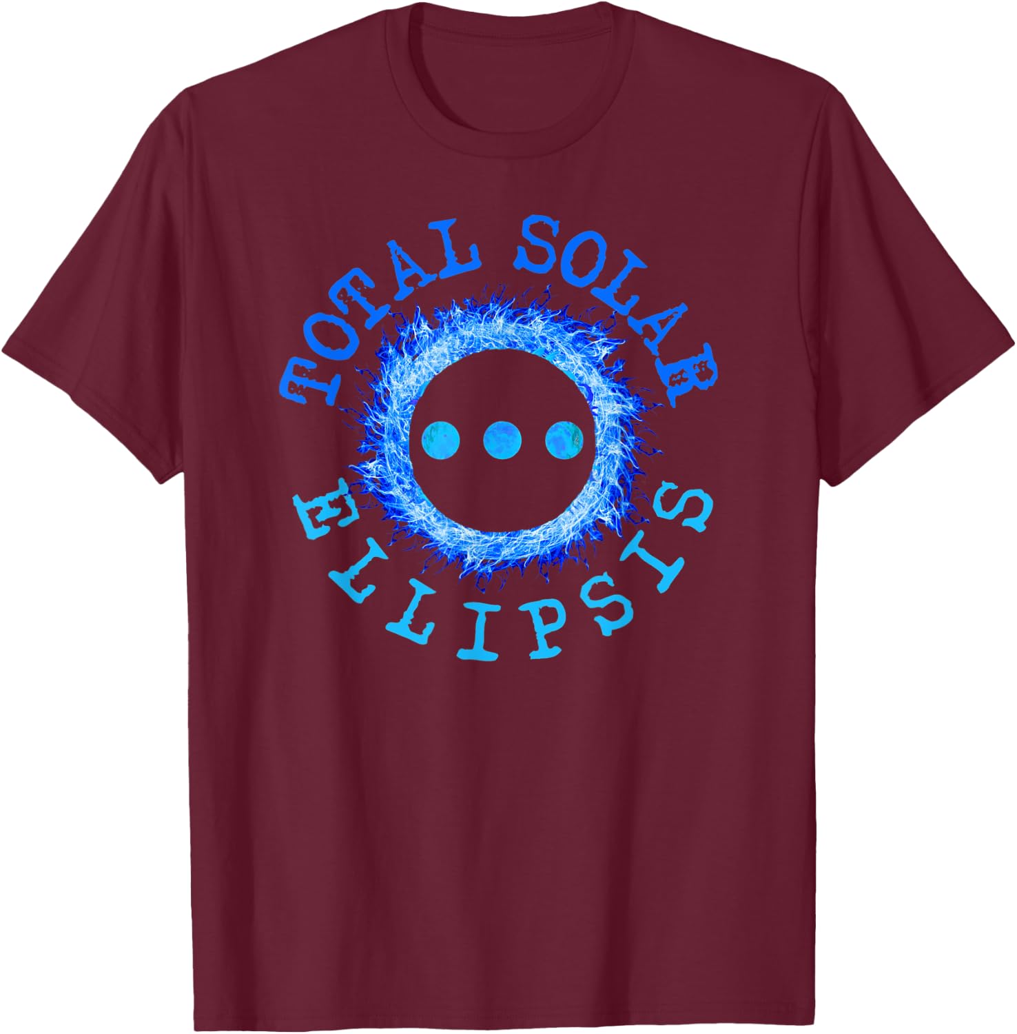 Total Solar Ellipsis | Funny Literary Writers Gift T-Shirt - T-Shirt | Maroon