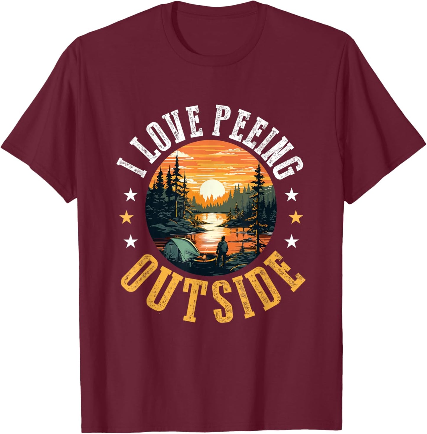 Camping Tent I Love Peeing Outside T-Shirt - T-Shirt | Maroon