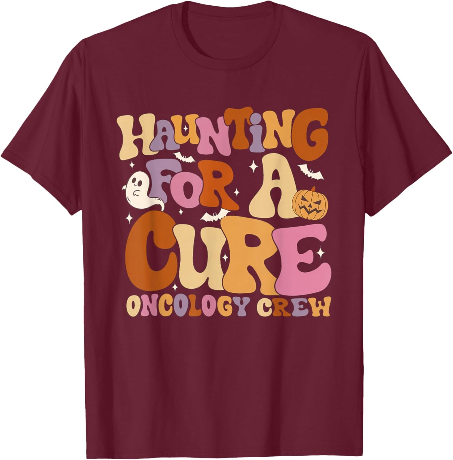 Haunting For A Cure Oncology Crew Halloween Pedi Onc Crew T-Shirt - T-Shirt | Maroon