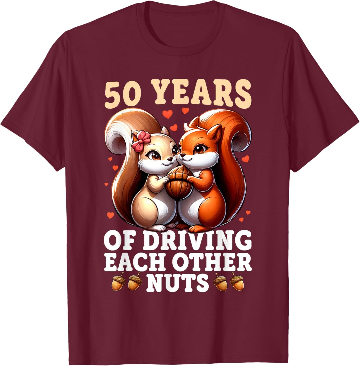 50th Wedding Anniversary - 50 Years of Marriage Funny Couple T-Shirt - T-Shirt | Maroon