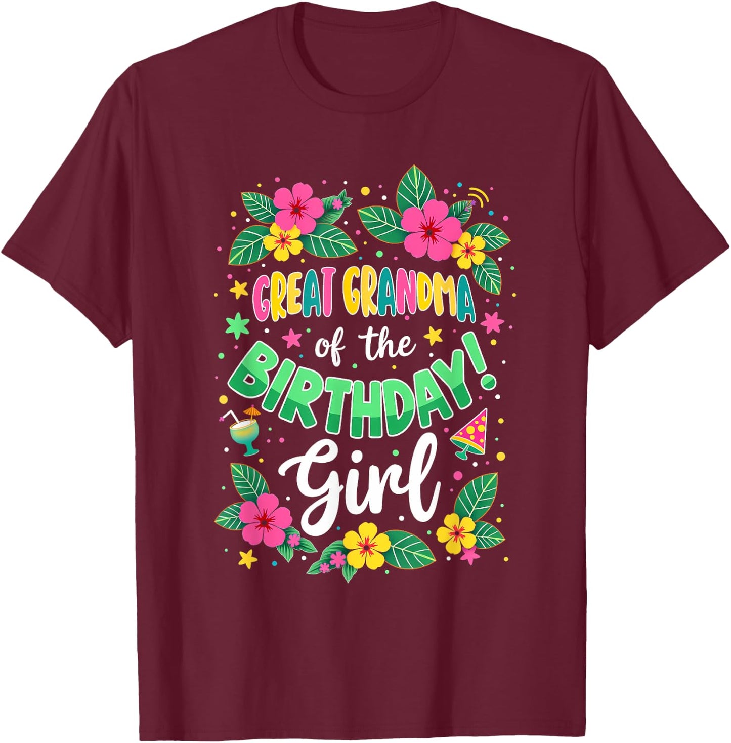 Aloha Hawaii Great Grandma Of The Birthday Girl T-Shirt - T-Shirt | Maroon