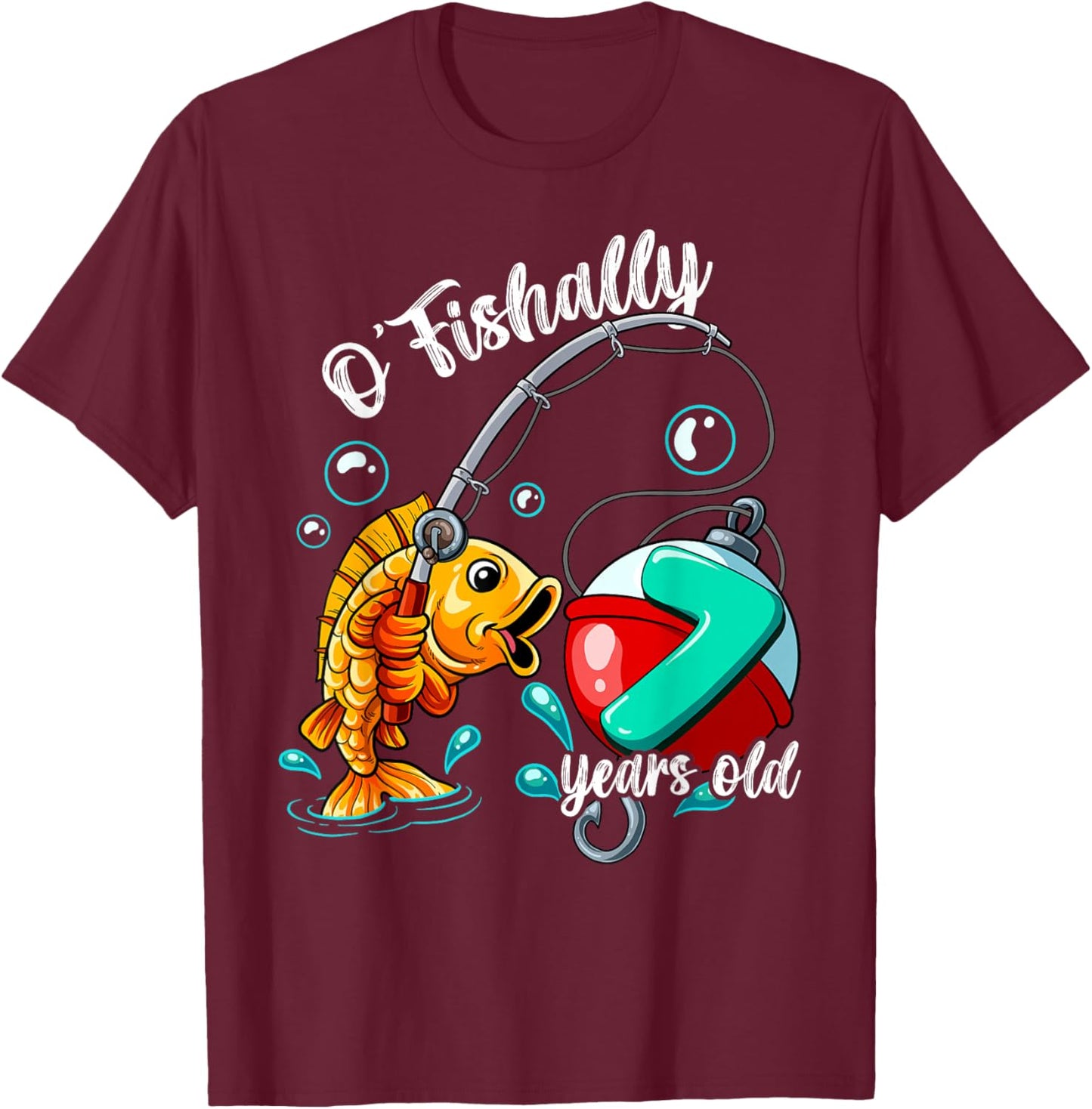 O'fishally 7 years old 7th Birthday Fishing T-Shirt - T-Shirt | Maroon