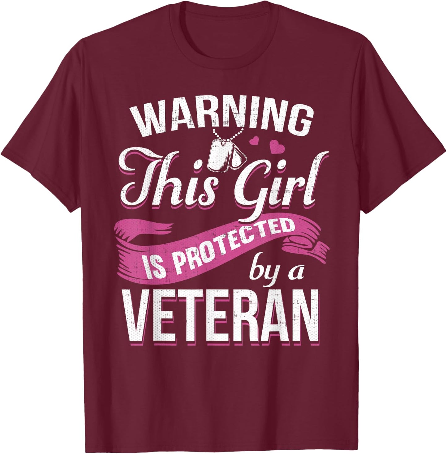 Warning This Girl Is Protected By A Veteran T-Shirt - T-Shirt | Maroon