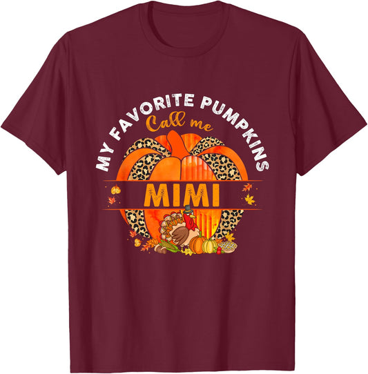 My Favorite Pumpkins Call Me Mimi Pumpkin Thanksgiving T-Shirt - T-Shirt | Maroon
