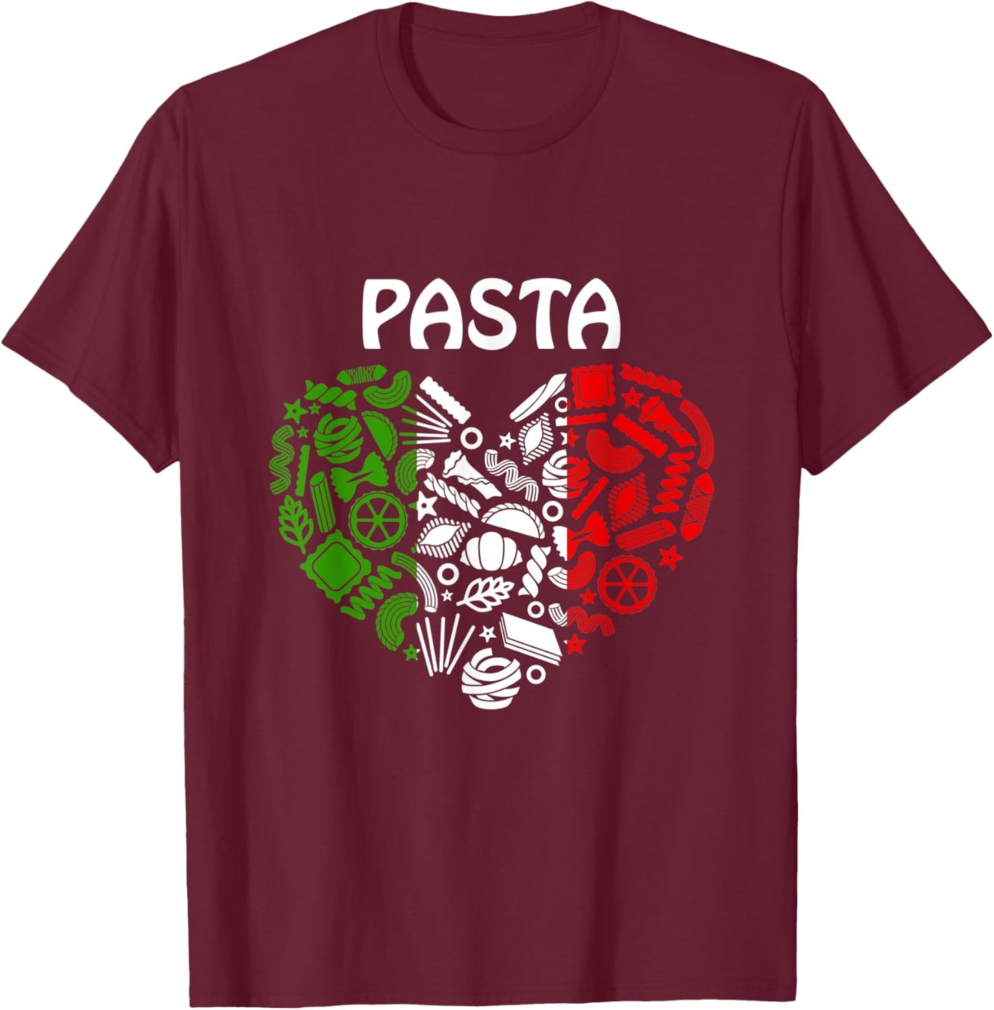 Pasta Italian Flag Colors Pasta Lover Italy Origin Pasta T-Shirt - T-Shirt | Maroon