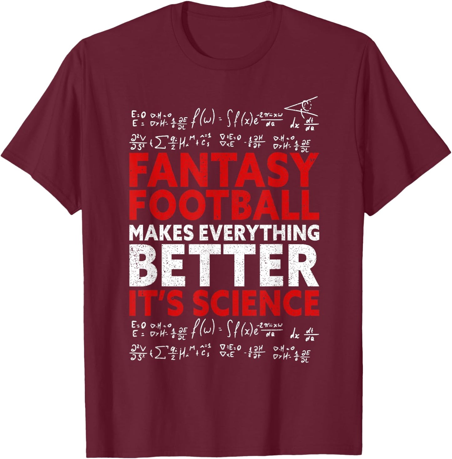 Fantasy Football It's Science | Draft Day Fantasy Football T-Shirt - T-Shirt | Maroon