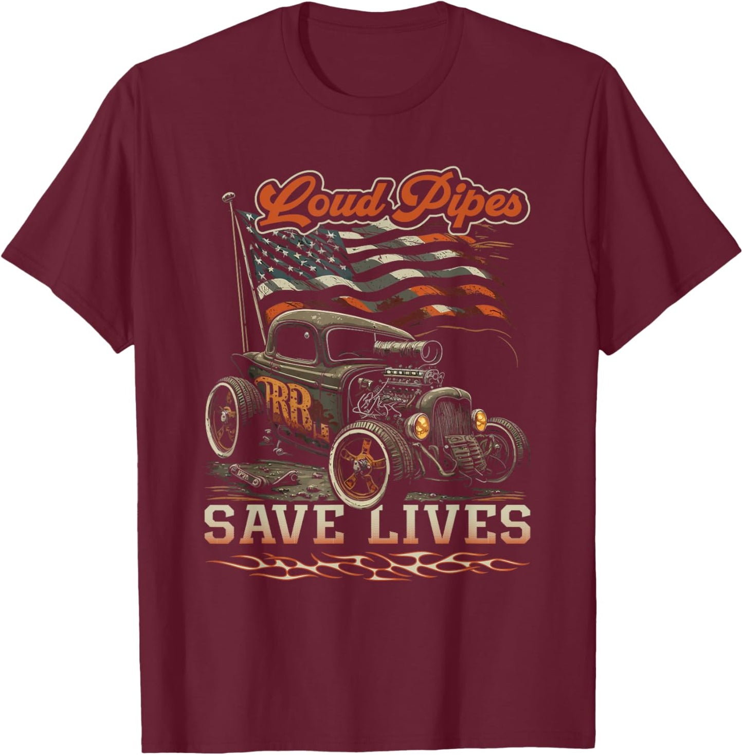 Hot Rod Rusty Car, Loud Pipes Save Lives, Patriotic Rat Rod Men T-Shirt - T-Shirt | Maroon